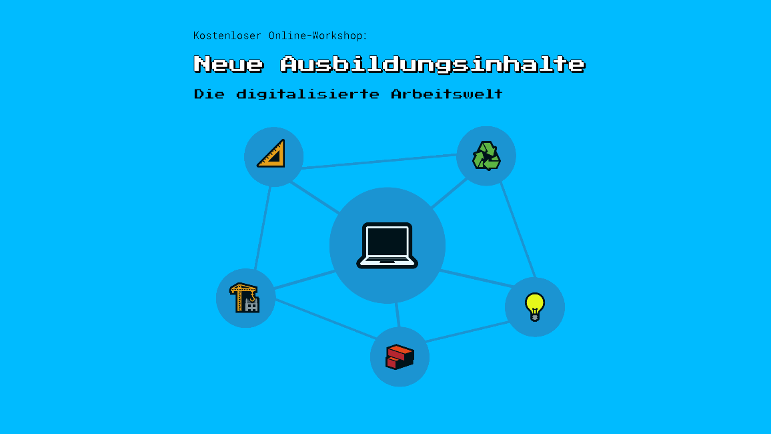 Ein in Pixelgrafik gehaltene Werbung für den Online-Workshop "Neue Ausbildungsinhalte - die digitalisierte Arbeitswelt"